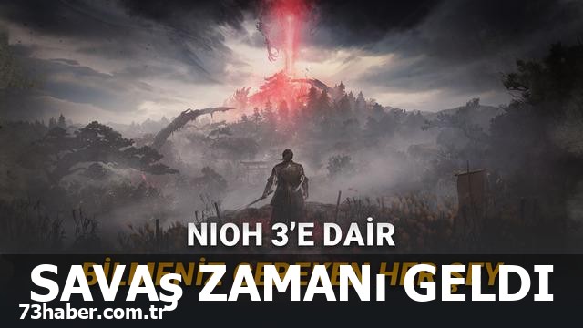 Nioh 3 Çıkış Tarihi ve Fiyatı Belli Oldu!