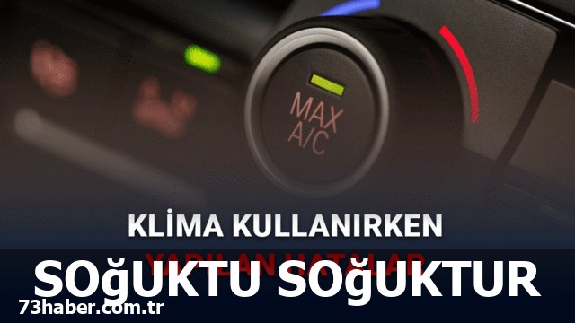 Yaz Gelsin: Araba Klimanızı Etkin Kullanmayın!