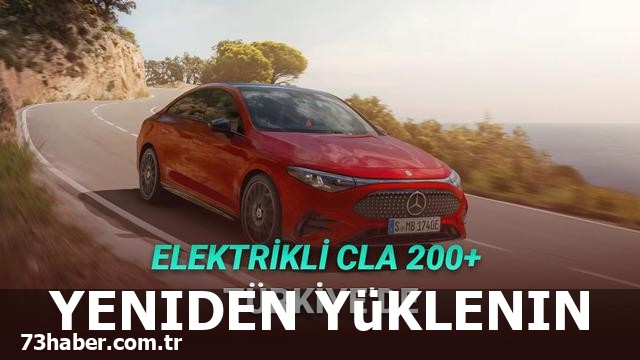 Elektrikli Mercedes-Benz CLA 200+ Türkiye'de!