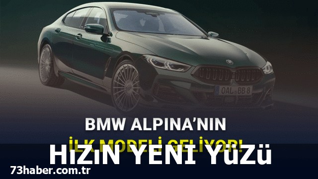 BMW'den Devrim: İlk Alpina Modeli Çıkıyor!