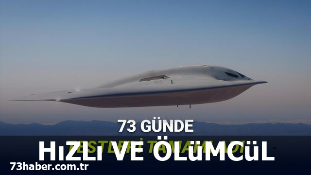 ABD'nin Devrim Yaratan Hayalet Uçağı: 180 Günden 73 Güne!