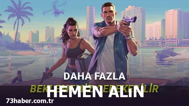 GTA 6 Ön Siparişleri Ne Zaman Açılacak?
