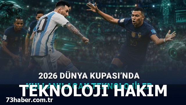 Yapay Zekâ ile Devrilen 2026 Dünya Kupası