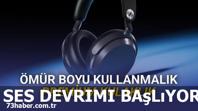 Sennheiser Momentum 5: Devrim Niteliğinde Ses ve 57 Saatlik Pil Ömrü!