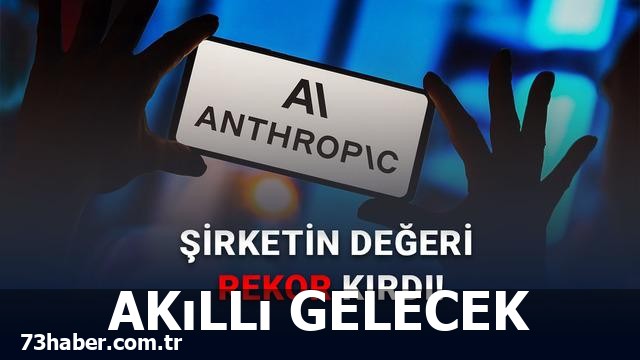 Anthropic Devrimi: Trilyon Dolarlık Yatırımla AI Çağı Başlıyor!