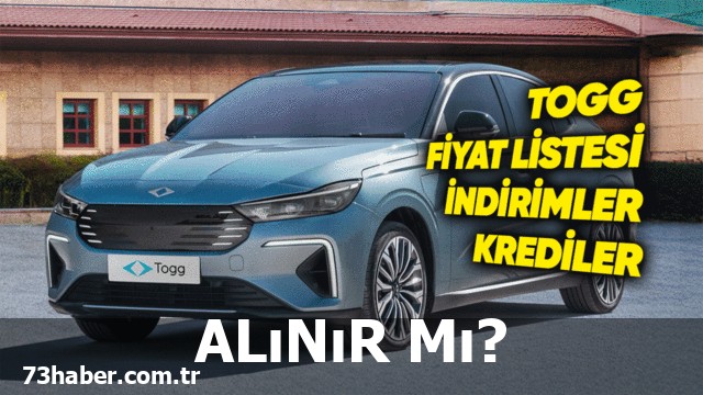 Togg'un yeni fiyatları ve kredi fırsatları neler?