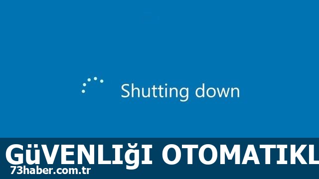 Bilgisayarınızı otomatik kapatma kodları ile koruma zamanı!