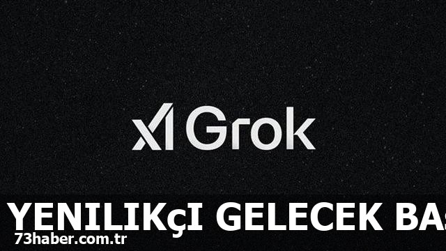 Grok'da devrim: Otomatikleşme geliyor!