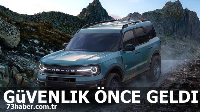 Ford Bronco'nun 565 binden fazla modelinin geri çağrılmasının ardındaki gizemli nedenler!