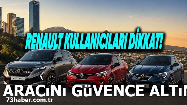 Güncel Renault Sahipleri Dikkat!