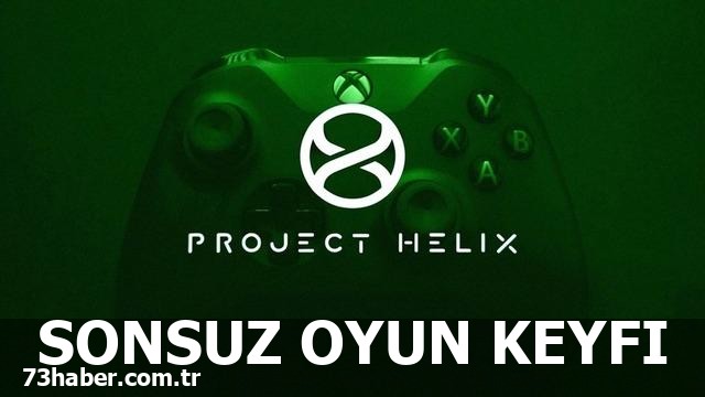 Xbox Project Helix: Tüm Oyunları Oynayın!