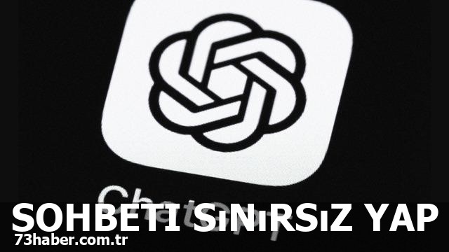 ChatGPT'de Devrim: Sınırsız Sohbetler!