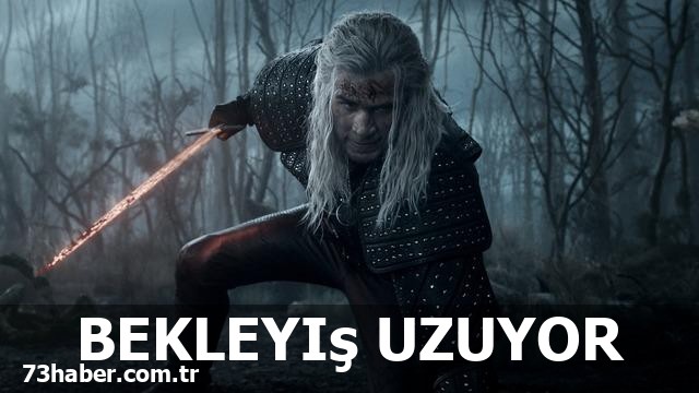 The Witcher'in final sezonu 2027'ye ertelendi mi?