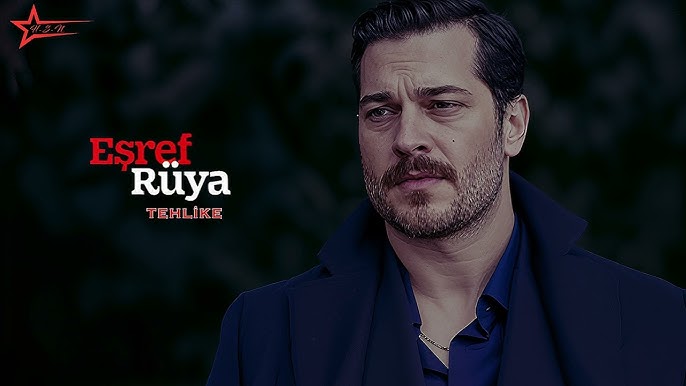 Eşref Rüya 15. Bölüm Full HD İzle – Son Bölümde Nefes Kesici Anlar! İzleyiciler Şokta!