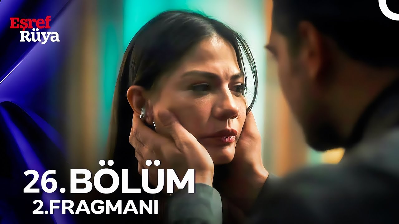  Eşref Rüya 26. Bölüm Fragmanı Tek Parça  | Bir Girdabın İçine Düştüm!