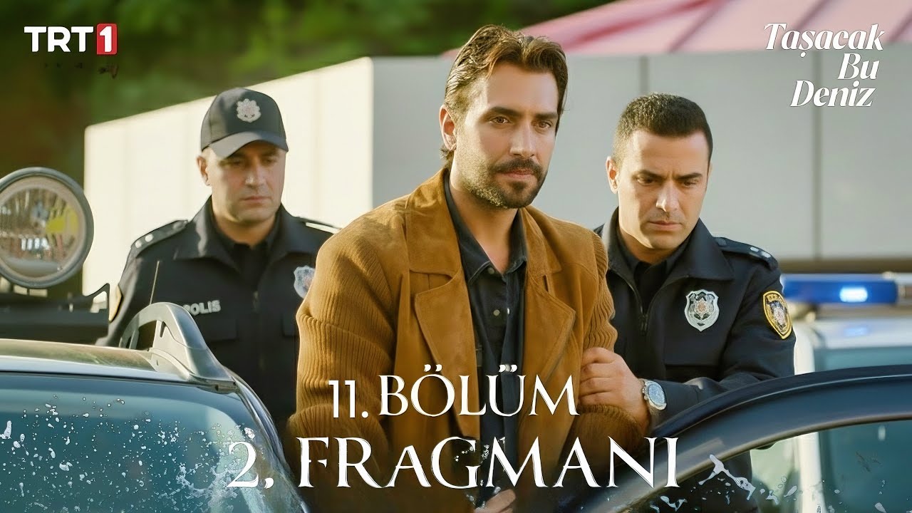 Taşacak Bu Deniz 11 Bölüm Fragmanı Tek Parça