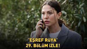 Eşref Rüya 29. Bölüm Tek Parça Full HD | "Gönül Yarası Geçer mi?"