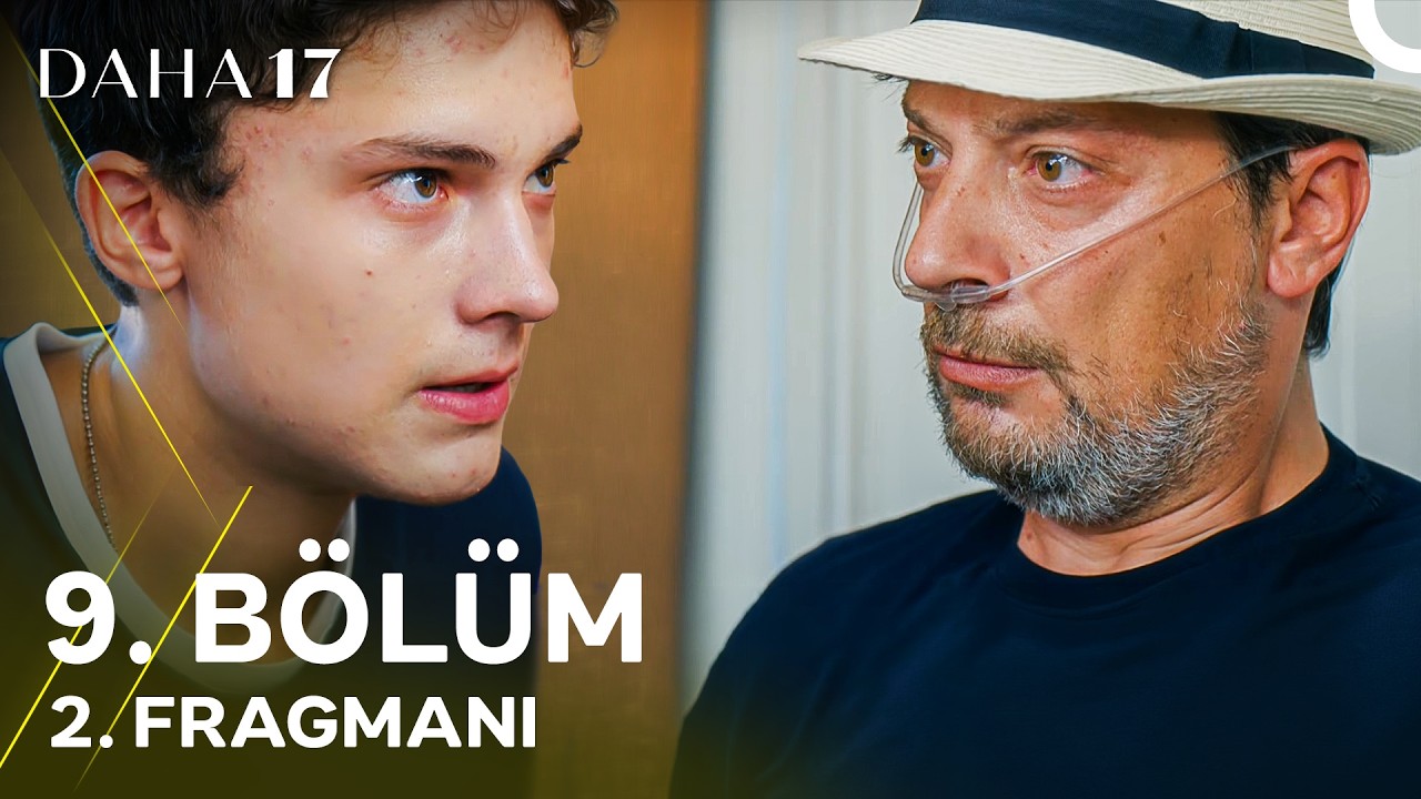 Daha 17 9.Bölüm fragmanı 