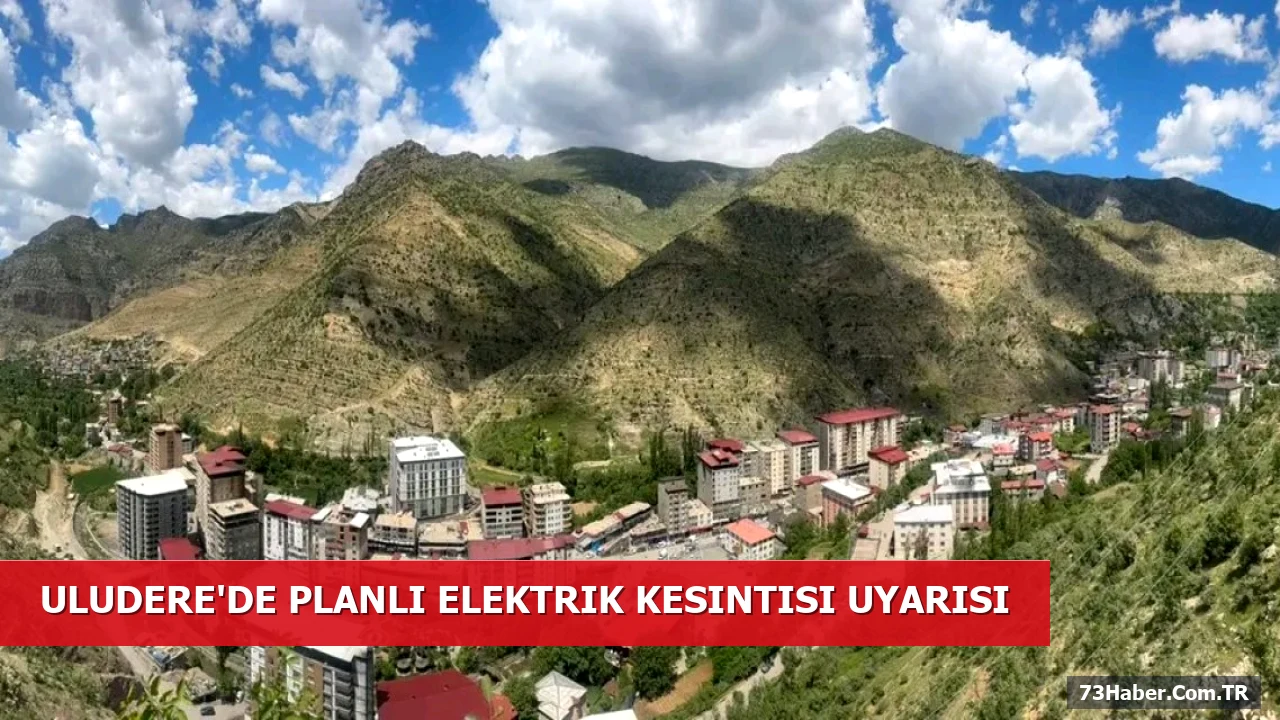 Uludere'de Elektrik Kesintisi Uyarısı