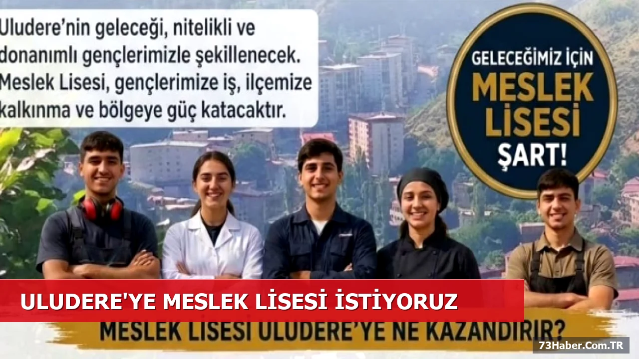 Uludere'ye Meslek Lisesi Talebi Yeniden Gündeme Taşınıyor