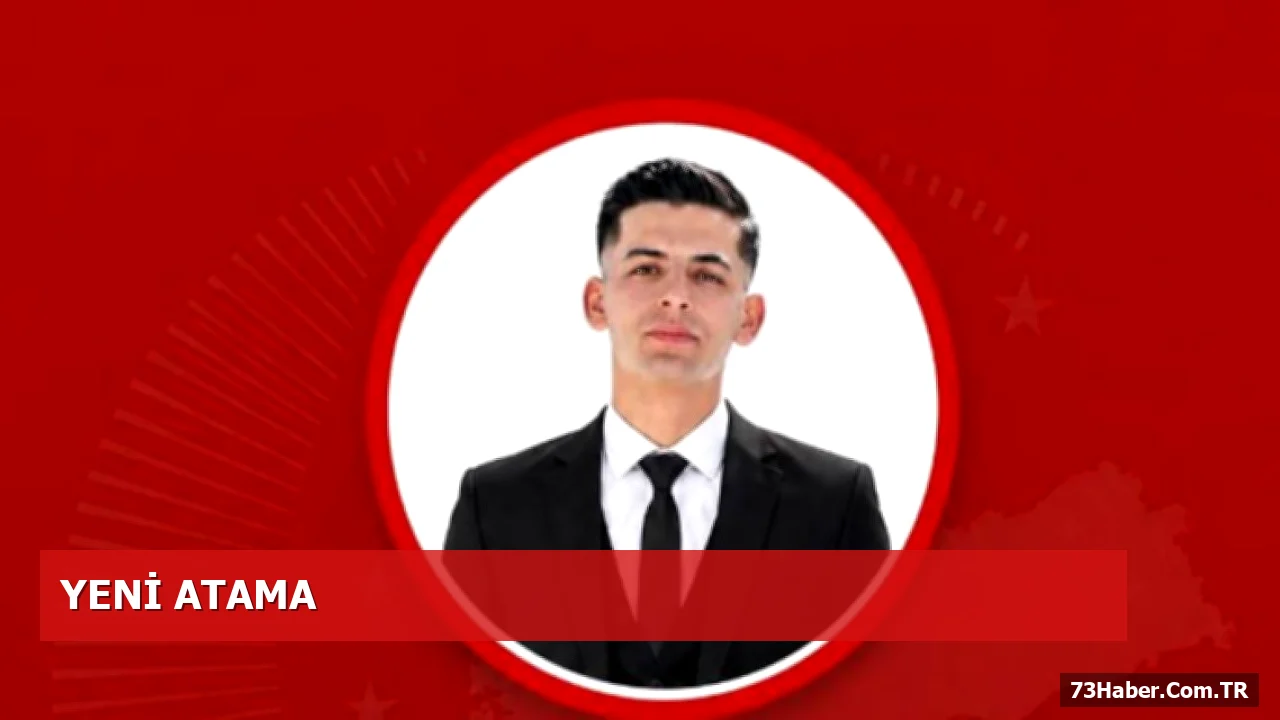 Türkiye Yüzyılı Partisi'nden Şırnak İl Başkanlığı Ataması