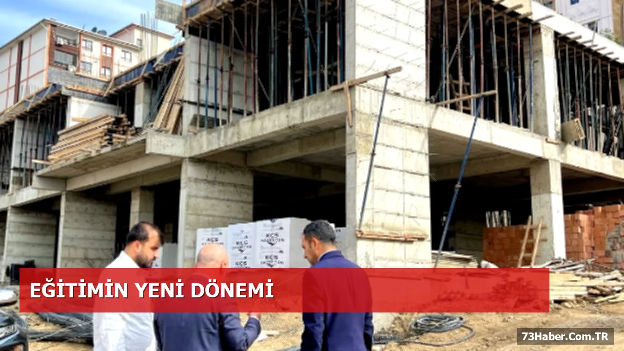 Şırnak’ta Yeni Okul Projeleri İncelendi