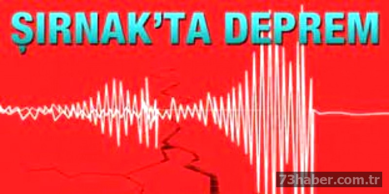 Şırnak Sallandı: Peş Peşe İki Deprem!