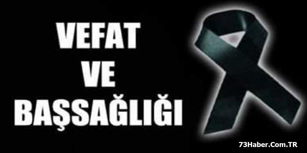 Şırnaklı Vatandaş Ankara'da Vefat Etti