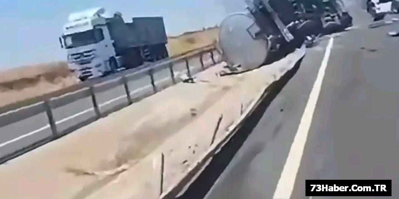 Şırnak'ta Tanker Felaketi: Genç Sürücü Vefat etti