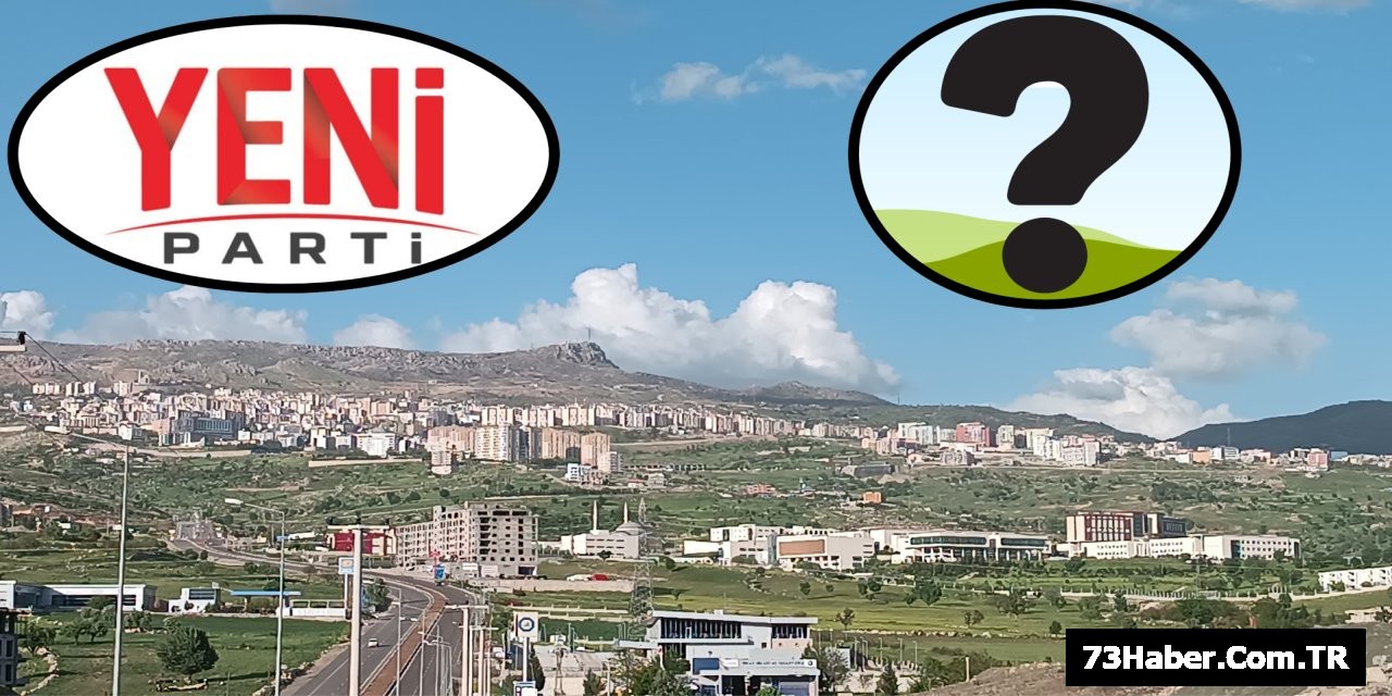 Şırnak'ta Gözler Yeni Parti'de